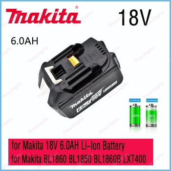 Makita18V 100% оригинальный Makita 6000 мАч литий-ионный перезаряжаемый электроинструмент 18 В сменный аккумулятор BL1860 BL1830 BL1850 BL1860B